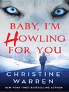 Cover image for Baby, I'm Howling For You